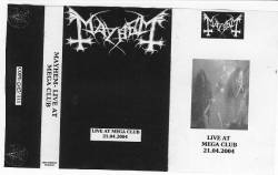 Mayhem (NOR) : Live at Mega Club